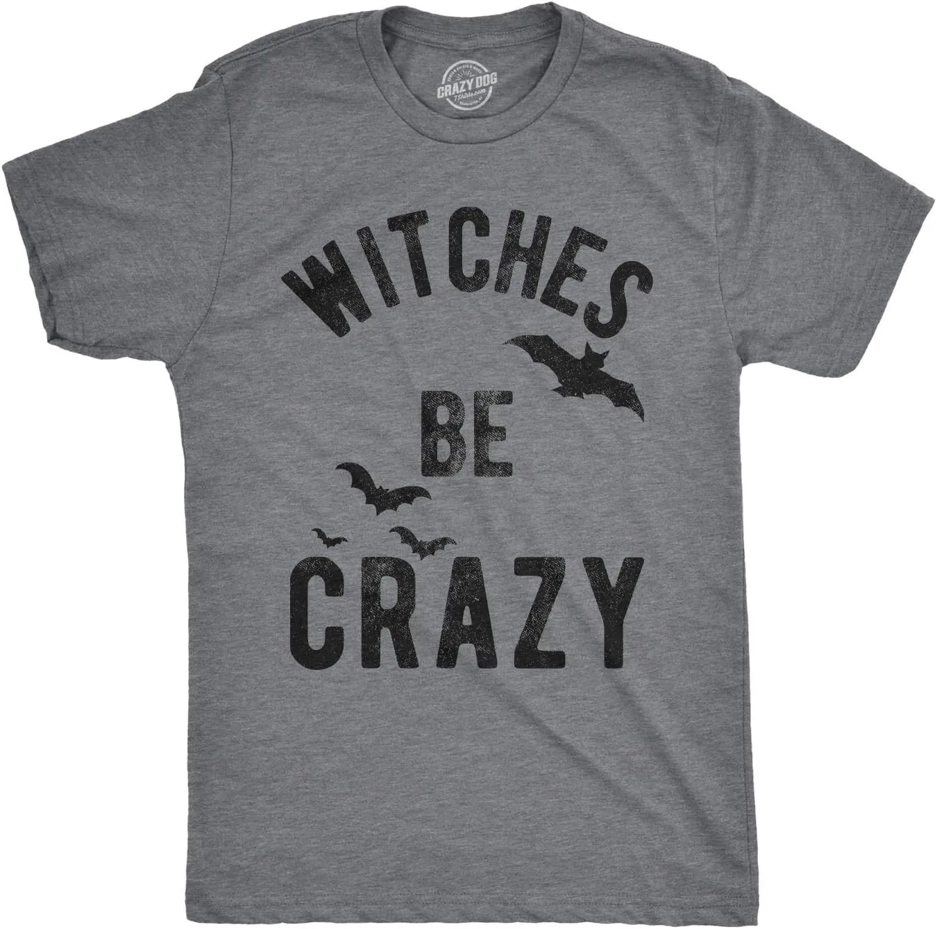 Mens Witches Be Crazy T Shirt Halloween Funny Party Tee for Guys