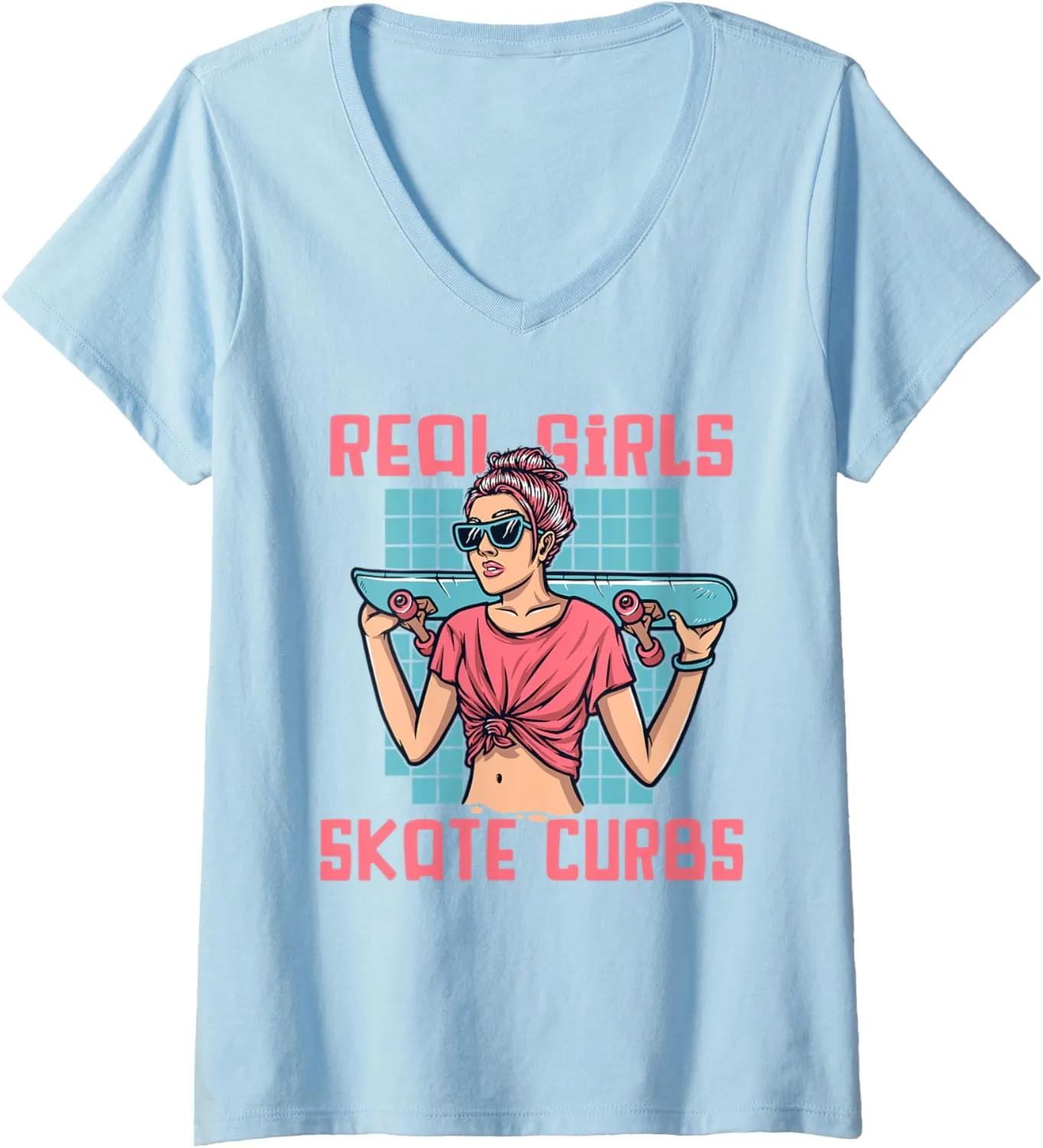 Womens Real Girls Skate Curbs Skatergirl Skaterboy Skateboard V-Neck T-Shirt